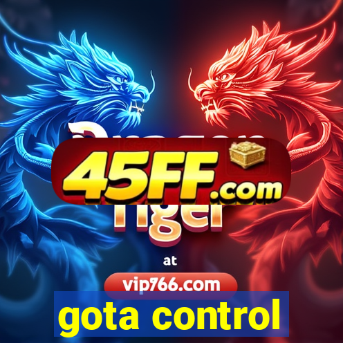 gota control